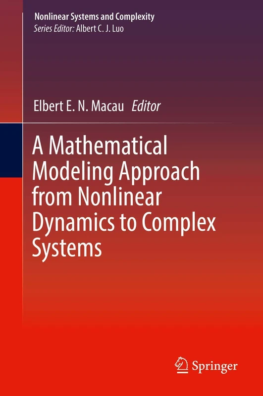 A Mathematical Modeling Approach from Nonlinear Dynamics to Complex Systems: 22 (Nonlinear Systems and Complexity, 22)