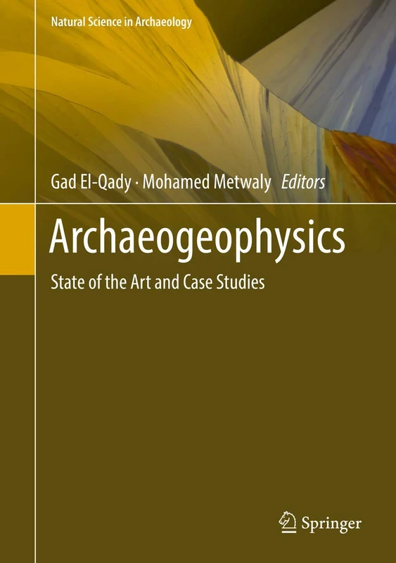 Archaeogeophysics: State of the Art and Case Studies (Natural Science in Archaeology)