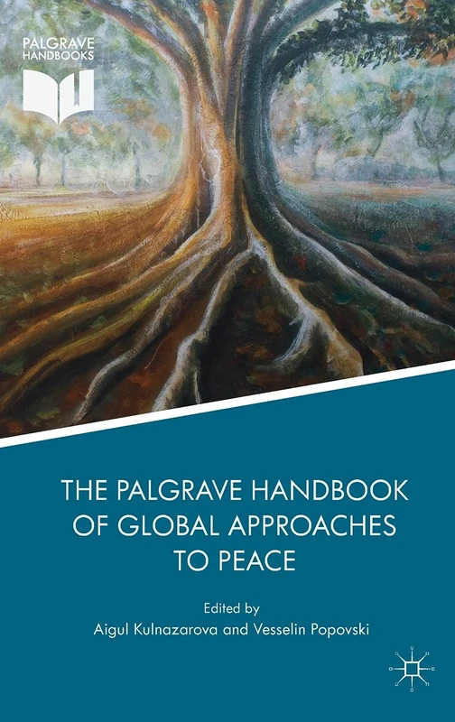 The Palgrave Handbook of Global Approaches to Peace