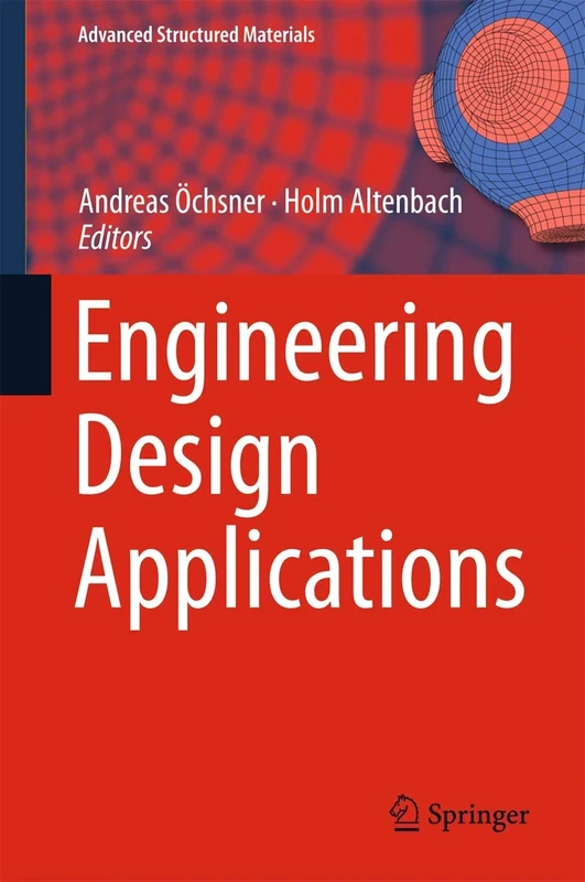 Engineering Design Applications: 92 (Advanced Structured Materials, 92)