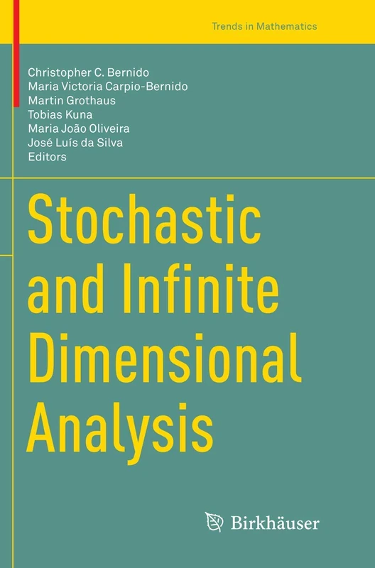 Stochastic and Infinite Dimensional Analysis (Trends in Mathematics)