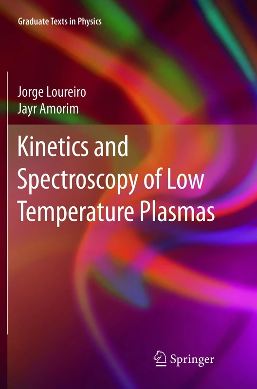 Kinetics and Spectroscopy of Low Temperature Plasmas (Graduate Texts in Physics)