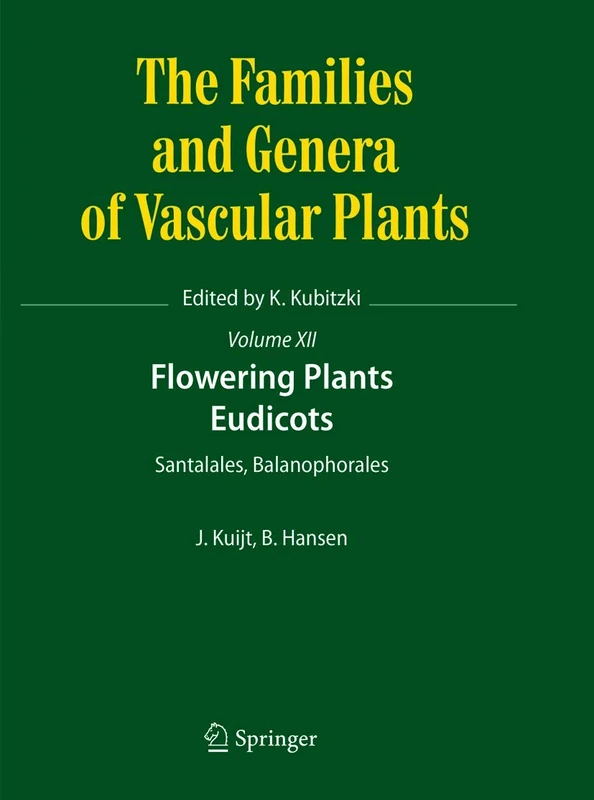 Springer Flowering Plants: Eudicots: Santalales, Balanophorales 12