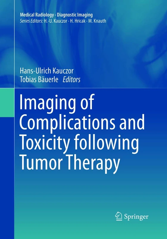 Imaging of Complications and Toxicity following Tumor Therapy (Medical Radiology)
