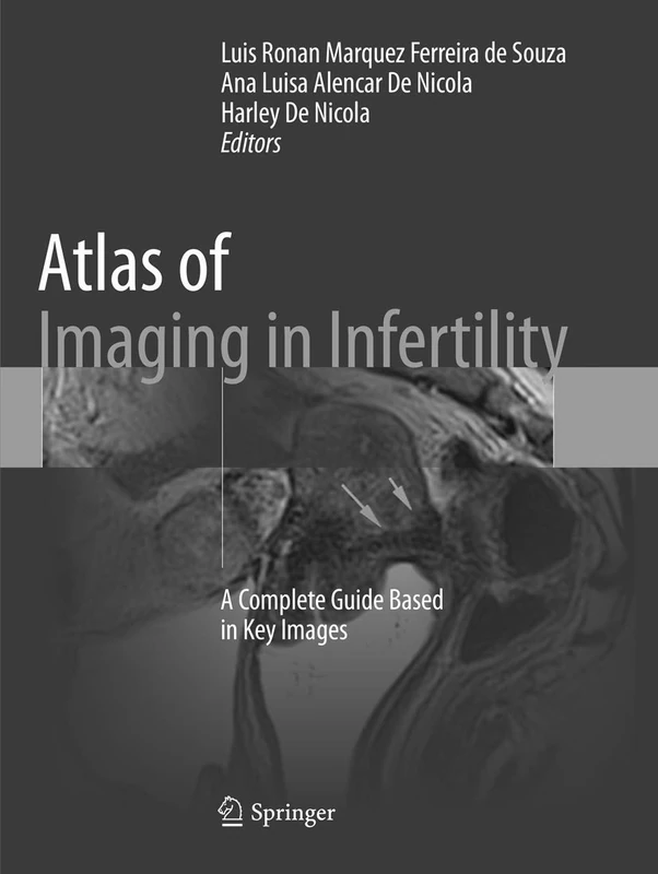 Atlas of Imaging in Infertility: A Complete Guide Based in Key Images