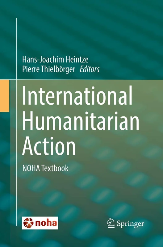 International Humanitarian Action: NOHA Textbook