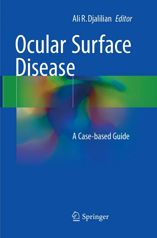 Ocular Surface Disease: A Case-Based Guide