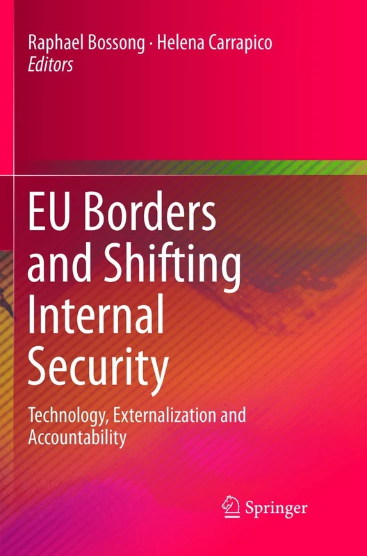 EU Borders and Shifting Internal Security: Technology, Externalization and Accountability