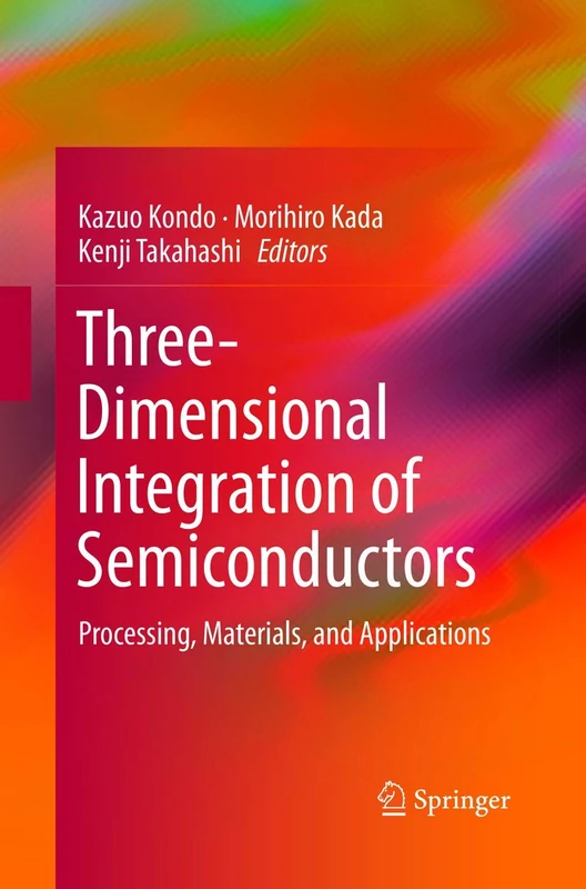 Springer - Three-Dimensional Integration of Semiconductors