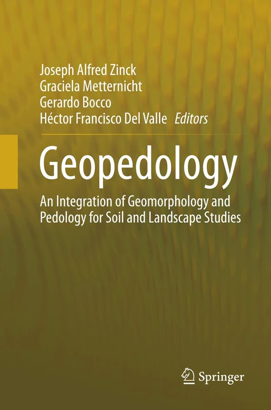 Geopedology: An Integration of Geomorphology and Pedology for Soil and Landscape Studies