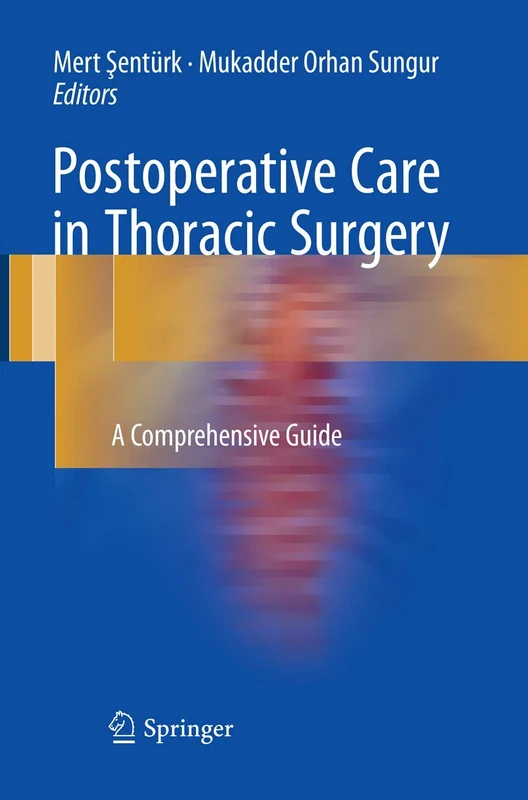 Postoperative Care in Thoracic Surgery: A Comprehensive Guide