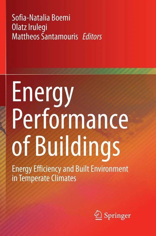 Energy Performance of Buildings: Energy Efficiency and Built Environment in Temperate Climates