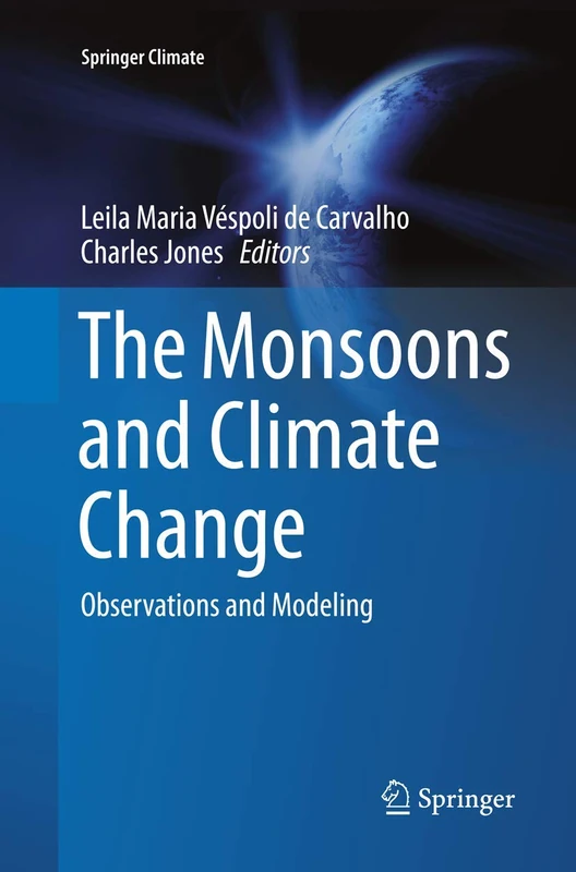 The Monsoons and Climate Change: Observations and Modeling (Springer Climate)