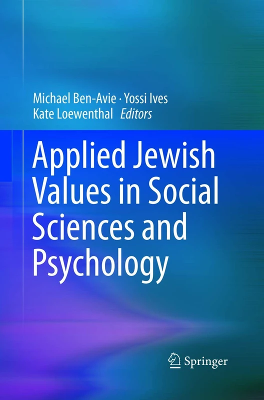 Applied Jewish Values in Social Sciences and Psychology