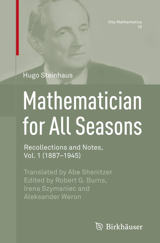 Mathematician for All Seasons: Recollections and Notes Vol. 1 (1887-1945): 18 (Vita Mathematica, 18)