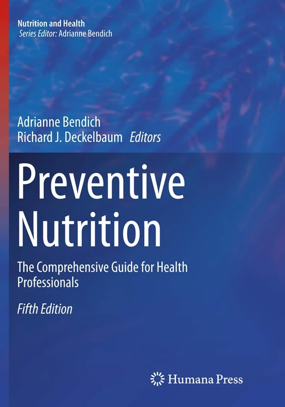 Preventive Nutrition: The Comprehensive Guide for Health Professionals (Nutrition and Health)