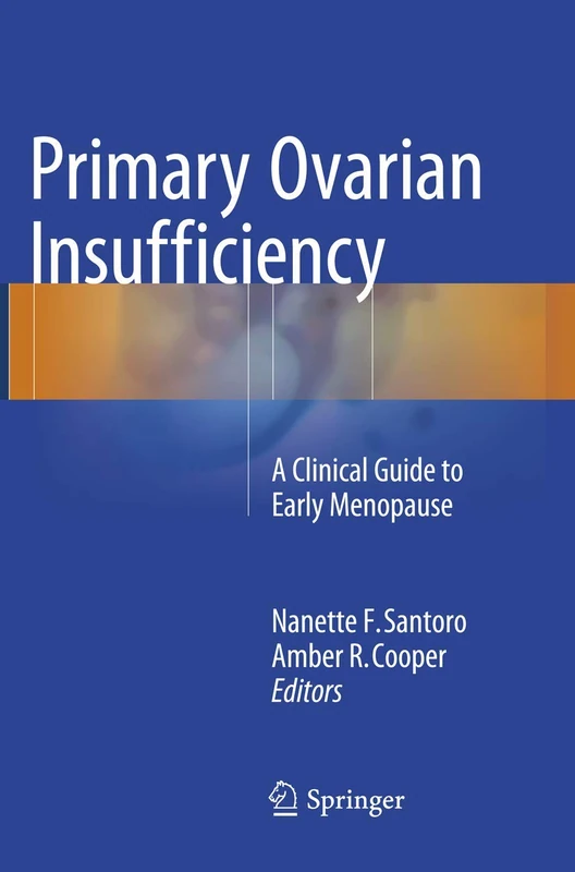 Primary Ovarian Insufficiency: A Clinical Guide to Early Menopause