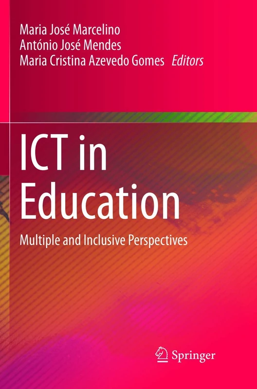 ICT in Education: Multiple and Inclusive Perspectives