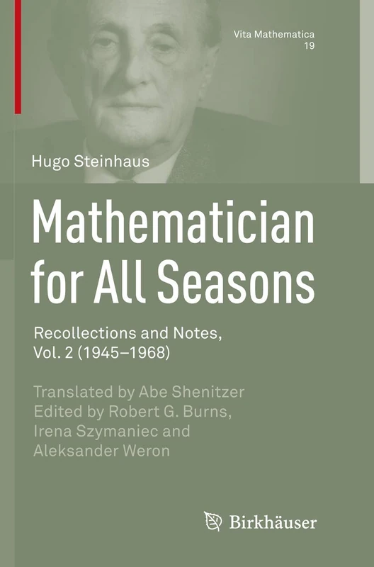 Mathematician for All Seasons: Recollections and Notes, Vol. 2 (1945–1968): 19 (Vita Mathematica, 19)