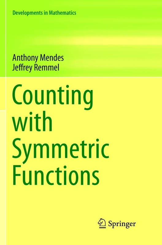 Counting with Symmetric Functions: 43 (Developments in Mathematics, 43)