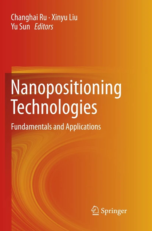 Nanopositioning Technologies: Fundamentals and Applications