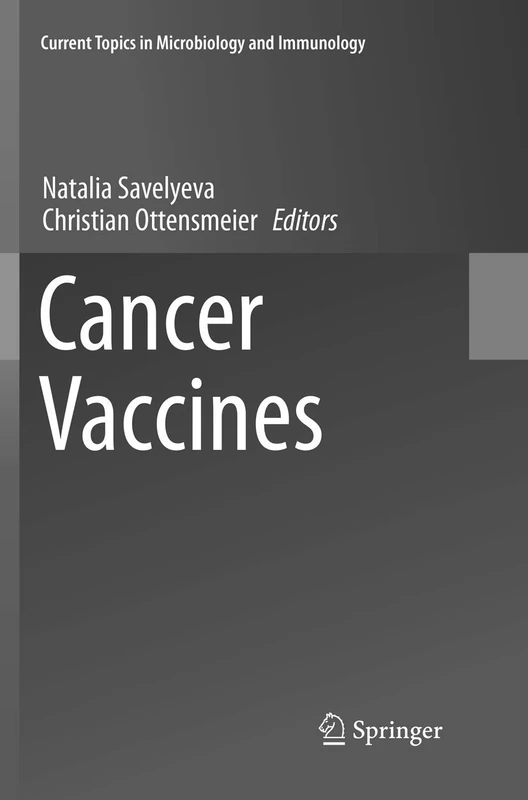 Springer Cancer Vaccines: 405 - Current Topics in Microbiology
