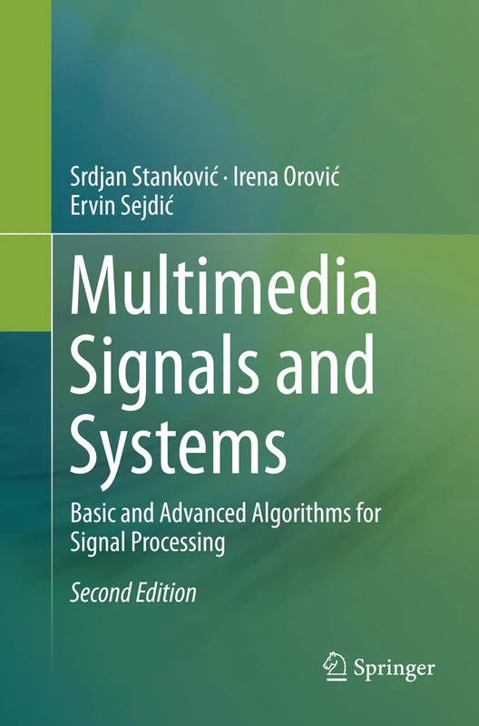 Multimedia Signals and Systems: Basic and Advanced Algorithms for Signal Processing