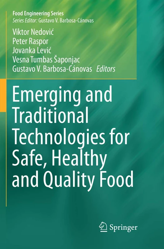 Emerging and Traditional Technologies for Safe, Healthy and Quality Food (Food Engineering Series) - Image 1