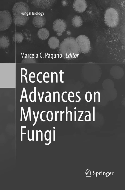 Springer - Recent Advances on Mycorrhizal Fungi (Fungal Biology)