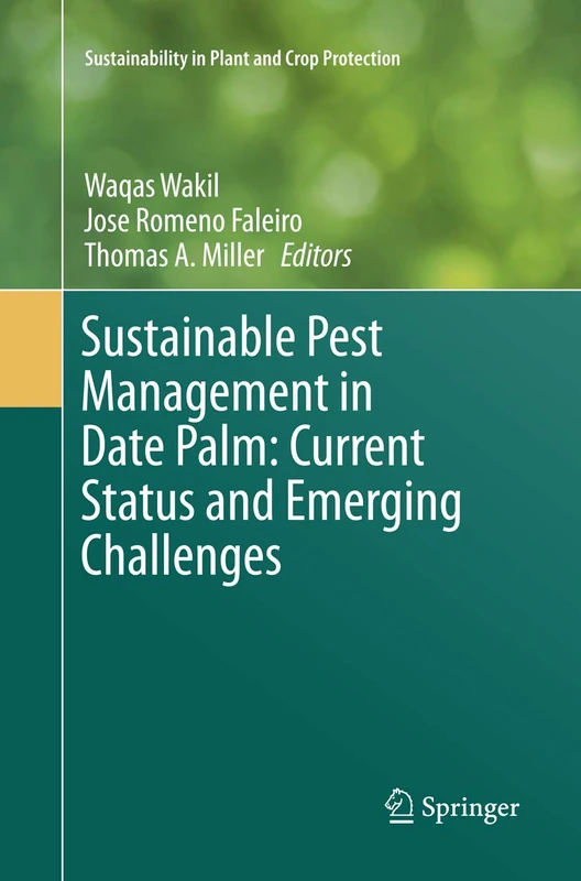Sustainable Pest Management in Date Palm: Current Status and Emerging Challenges (Sustainability in Plant and Crop Protection)