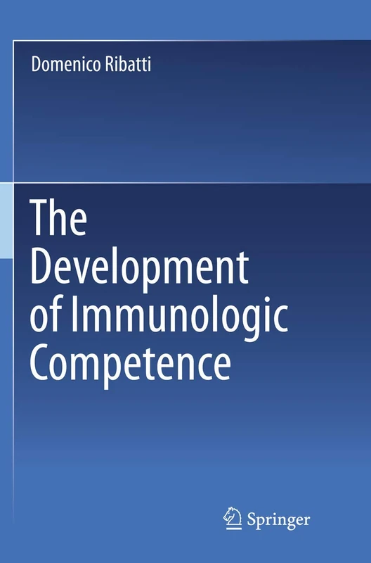 The Development of Immunologic Competence
