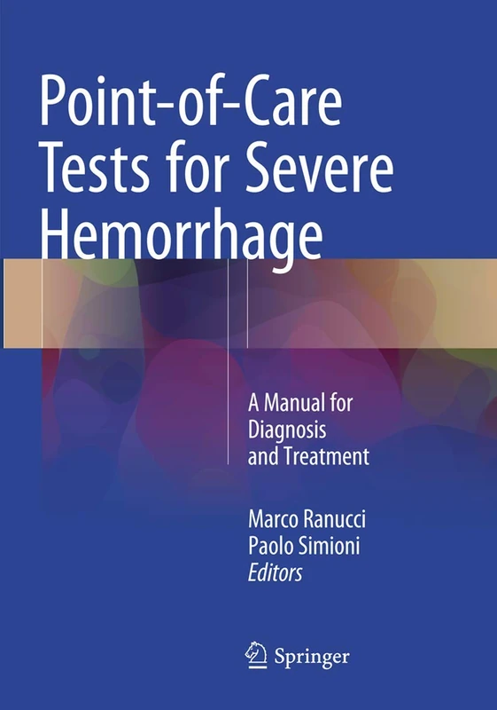 Point-of-Care Tests for Severe Hemorrhage: A Manual for Diagnosis and Treatment