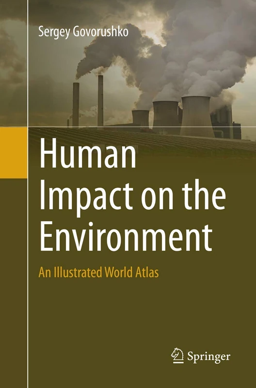 Human Impact on the Environment: An Illustrated World Atlas - Image 1