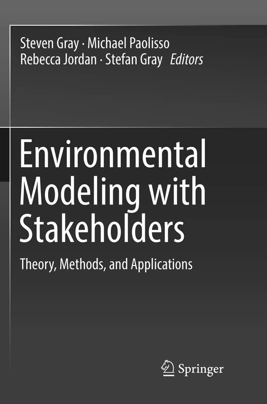 Environmental Modeling with Stakeholders: Theory, Methods, and Applications