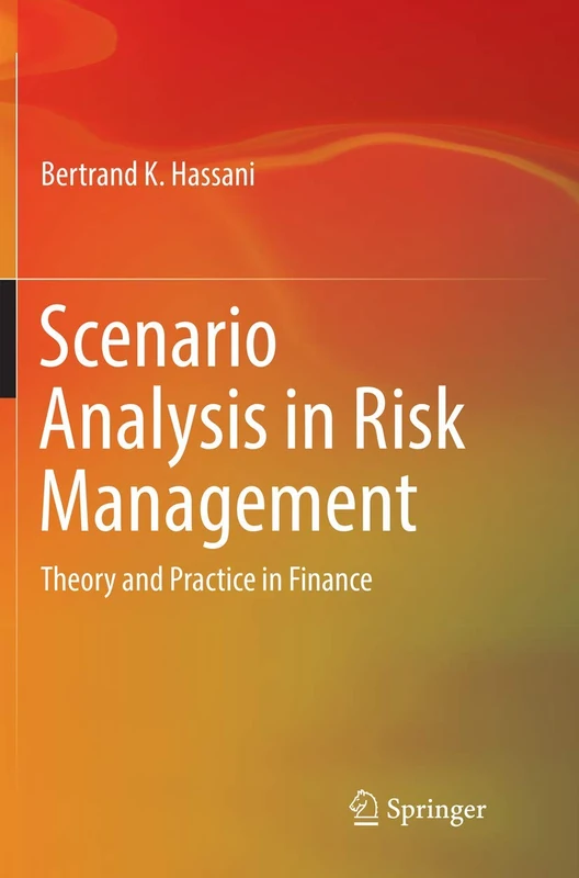 Scenario Analysis in Risk Management: Theory and Practice in Finance