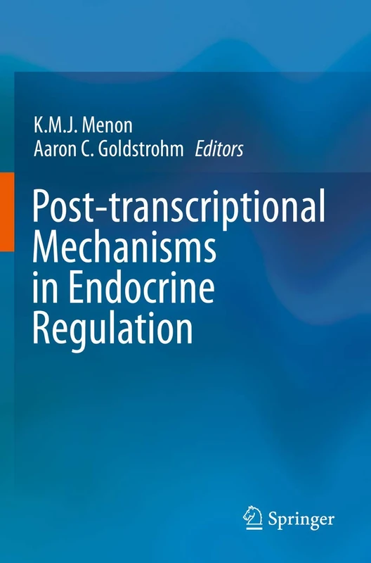 Springer - Post-transcriptional Mechanisms in Endocrine Regulation