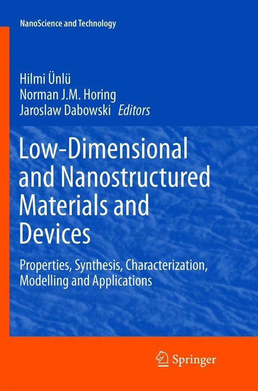 Low-Dimensional and Nanostructured Materials and Devices: Properties, Synthesis, Characterization, Modelling and Applications (NanoScience and Technology)