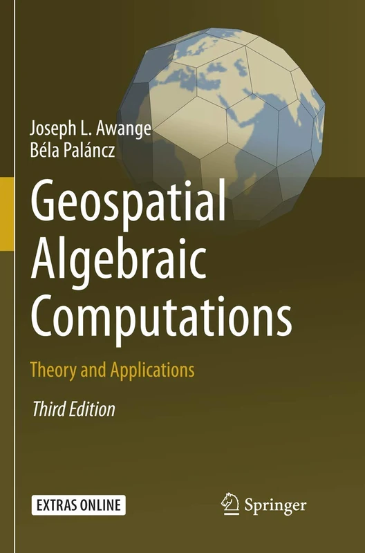 Geospatial Algebraic Computations: Theory and Applications