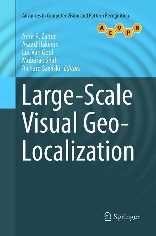 Large-Scale Visual Geo-Localization (Advances in Computer Vision and Pattern Recognition)