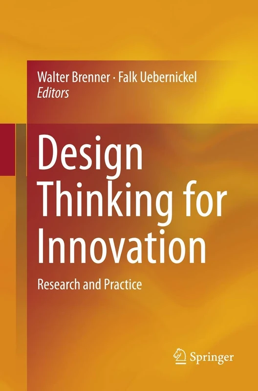 Design Thinking for Innovation: Research and Practice