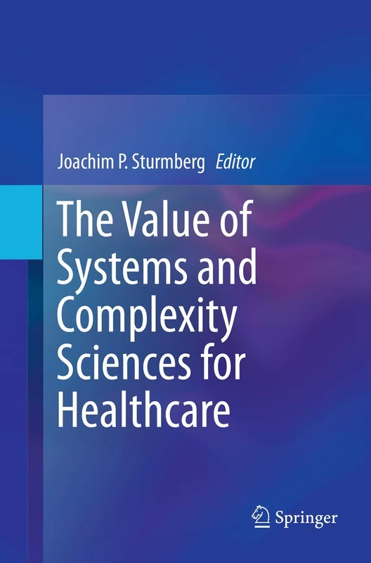 The Value of Systems and Complexity Sciences for Healthcare