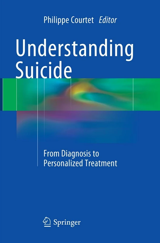 Understanding Suicide: From Diagnosis to Personalized Treatment