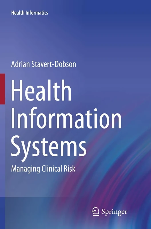 Health Information Systems: Managing Clinical Risk: 0
