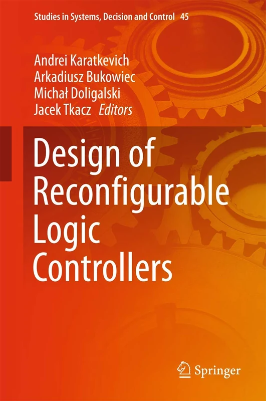 Design of Reconfigurable Logic Controllers: 45 (Studies in Systems, Decision and Control)