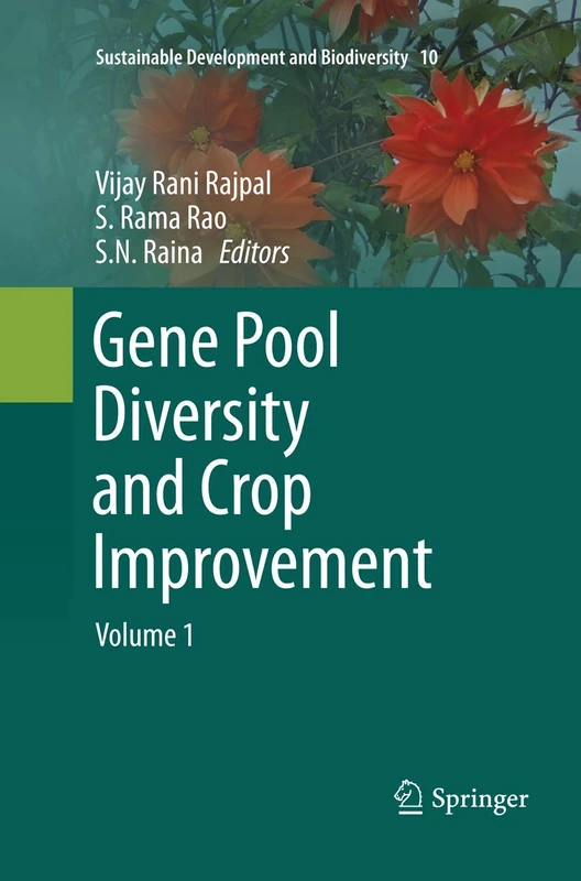 Gene Pool Diversity and Crop Improvement: Volume 1: 10 (Sustainable Development and Biodiversity)