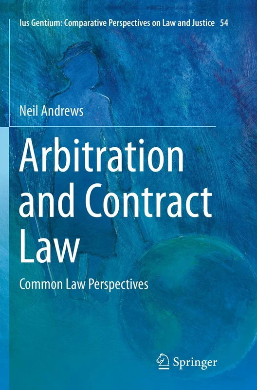 Springer Arbitration and Contract Law: Common Law Perspectives