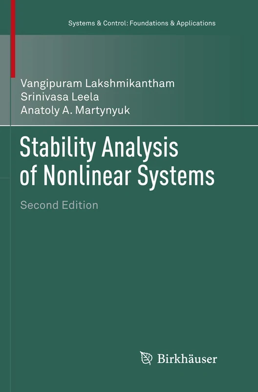Stability Analysis of Nonlinear Systems (Systems & Control: Foundations & Applications)