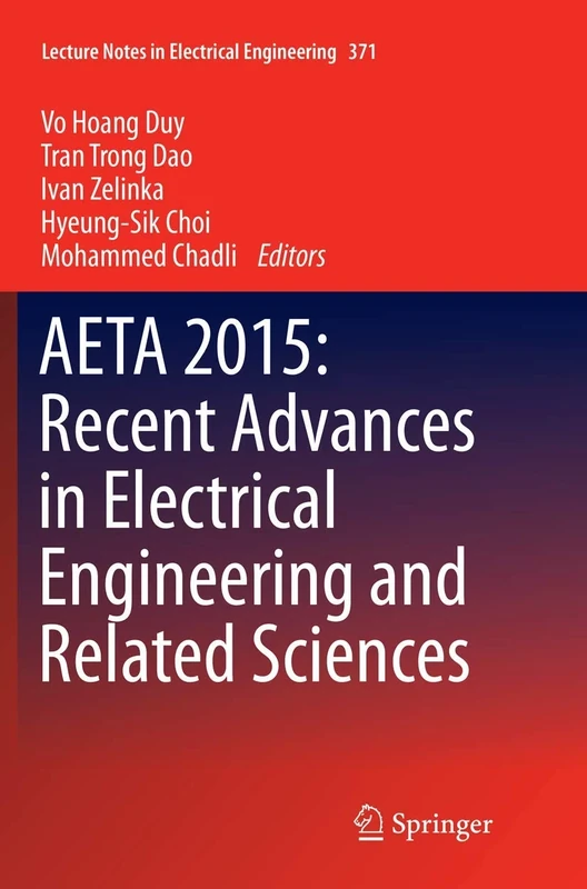 AETA 2015: Recent Advances in Electrical Engineering and Related Sciences: 371 (Lecture Notes in Electrical Engineering, 371)