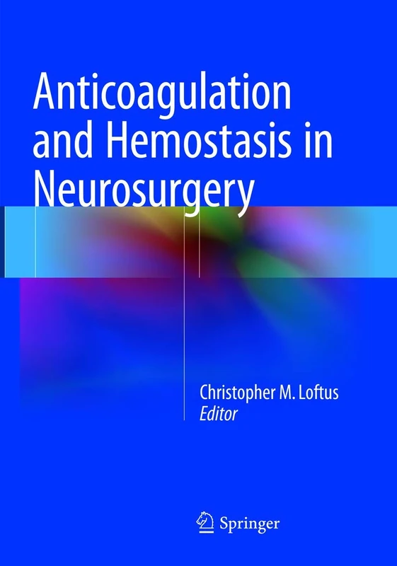 Anticoagulation and Hemostasis in Neurosurgery
