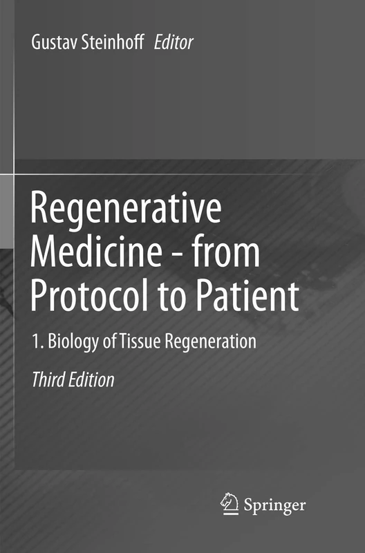 Regenerative Medicine - from Protocol to Patient: 1. Biology of Tissue Regeneration